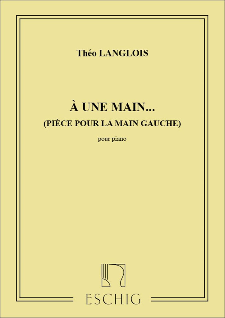A Une Main Piano (Pour La Main Gauche Seule